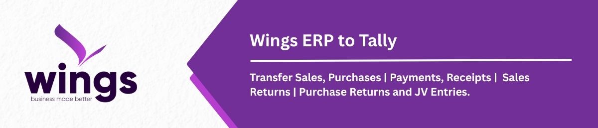 Wings ERP to Tally Integration Wings ERP to Tally Integration
